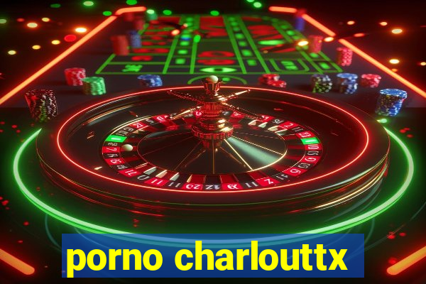 porno charlouttx